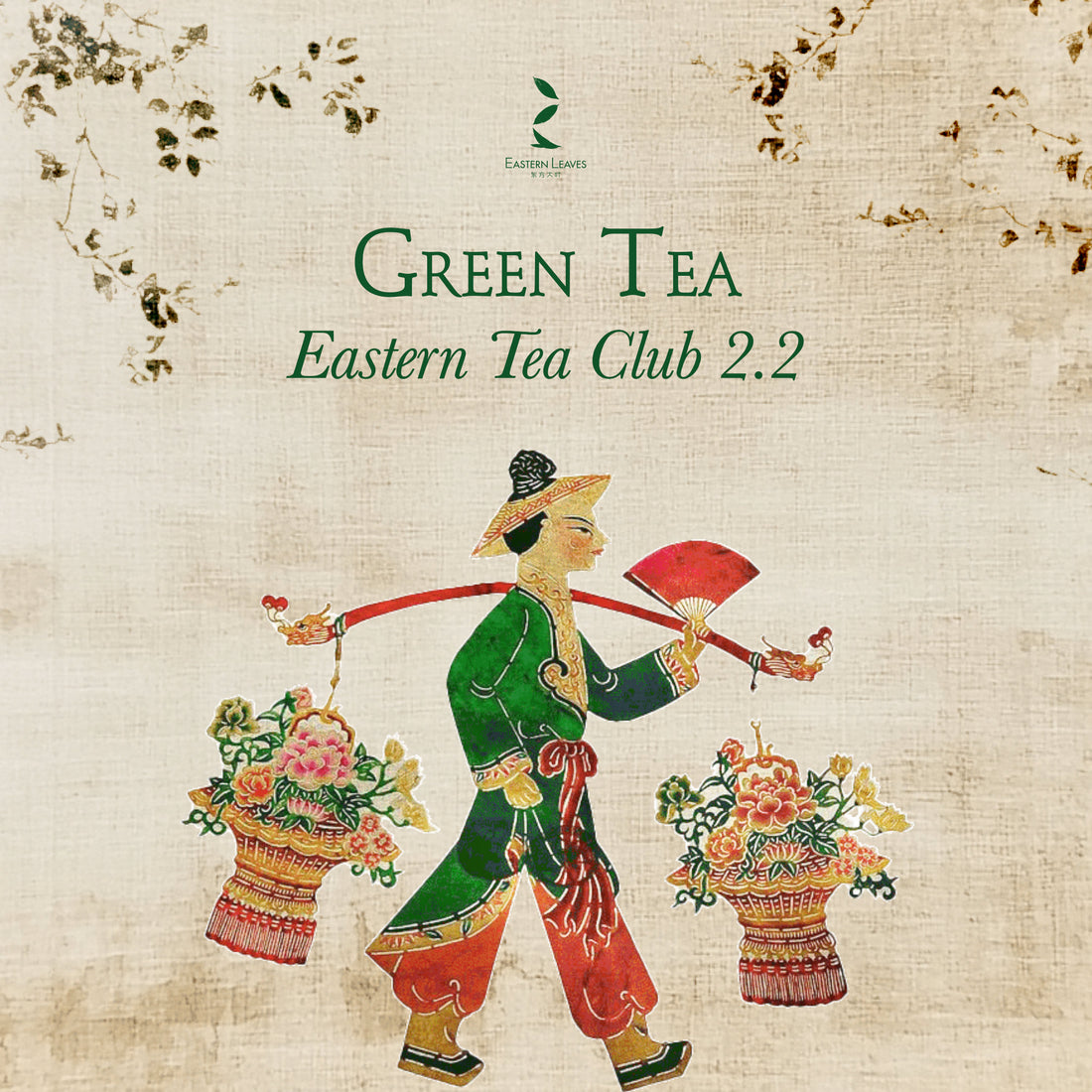 Tea Club - Season 2, Chapter 2: Green Tea 绿茶 - Eastern Leaves